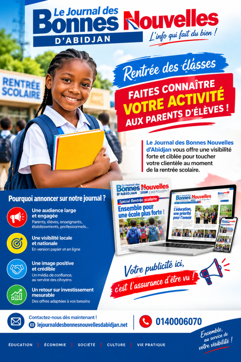 Rentrée scolaire : annoncez sur Le Journal des Bonnes Nouvelles d’Abidjan et gagnez en visibilité